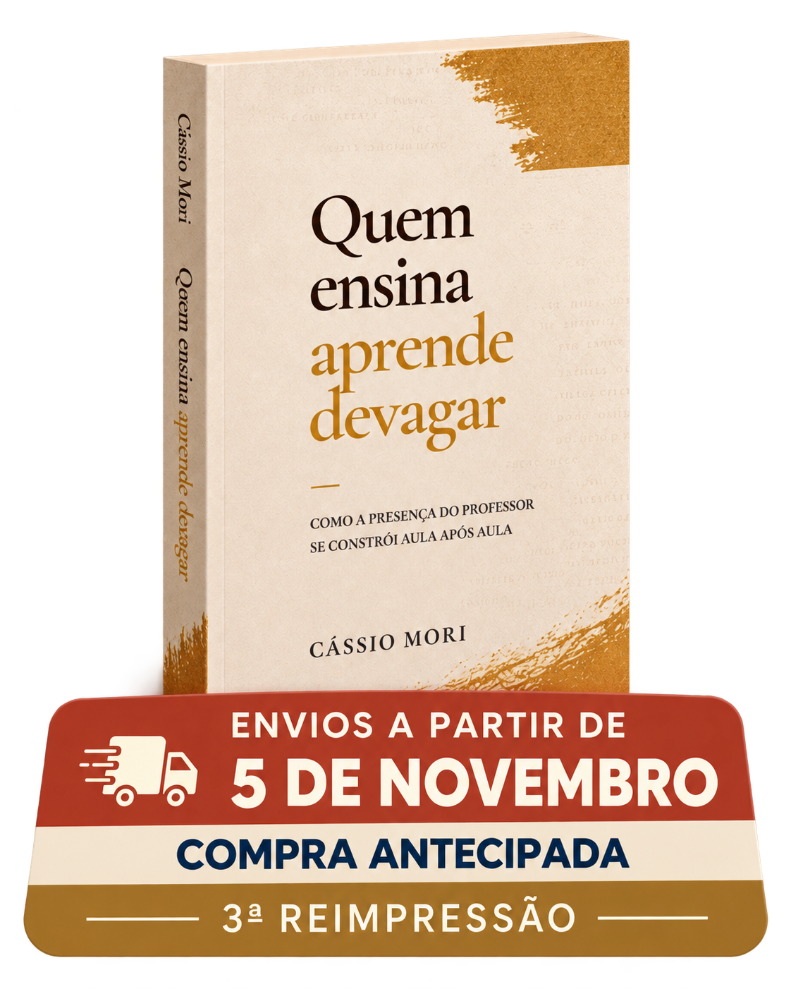 Quem ensina aprende devagar — compra antecipada; envios a partir de 5 de novembro de 2026
