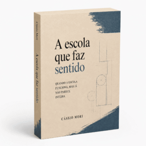 A escola que faz sentido — impresso