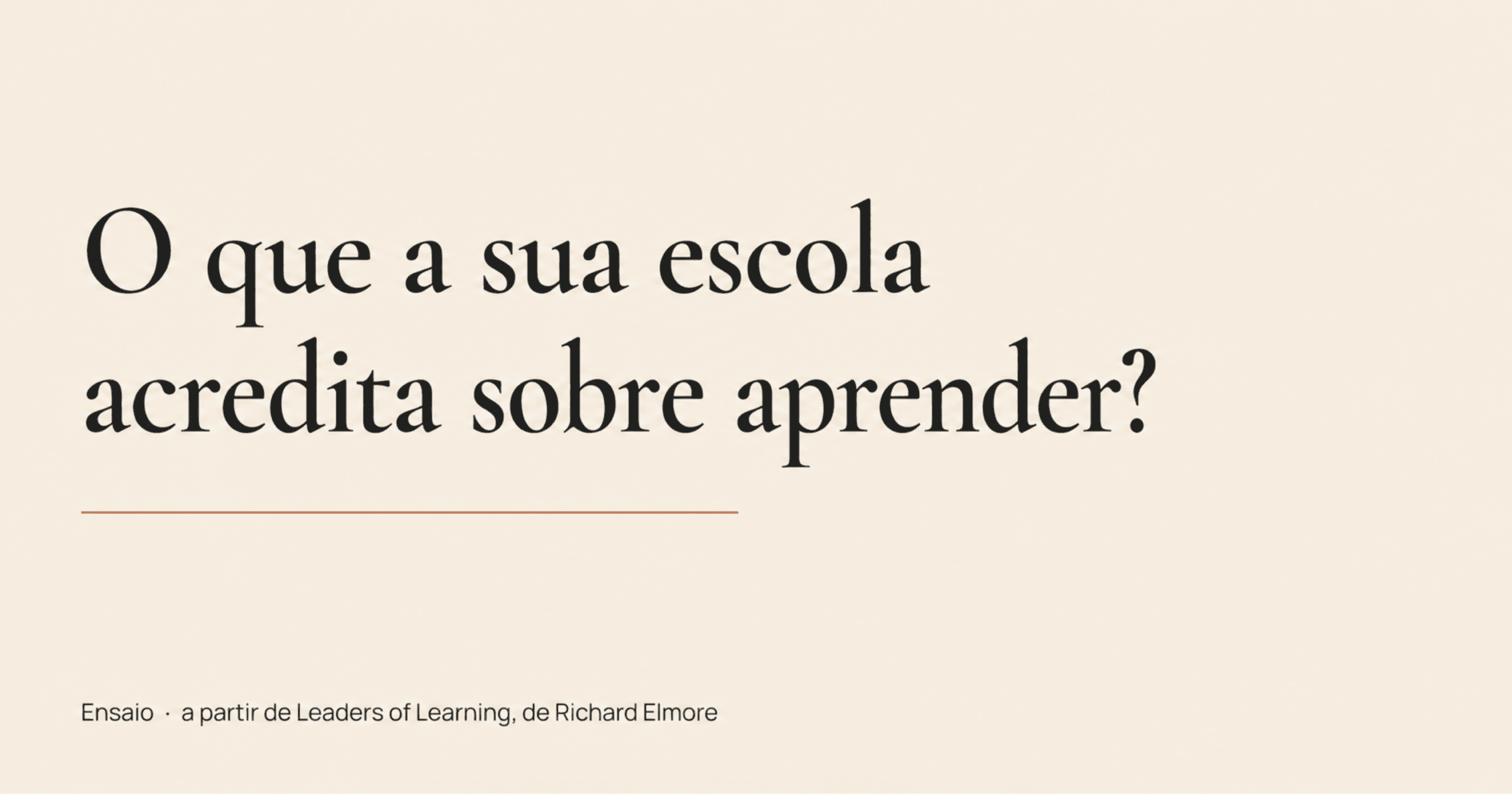 Toda escola tem uma teoria