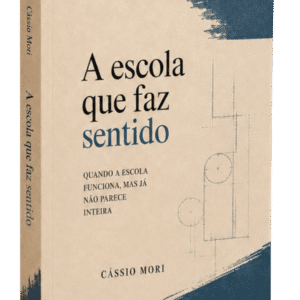 A escola que faz sentido — impresso