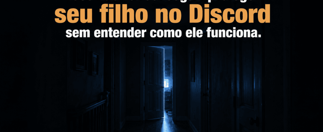 Discord por dentro: o que os pais precisam entender para proteger os filhos